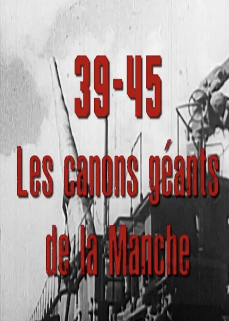 39-45, les canons géants de la Manche poster background
