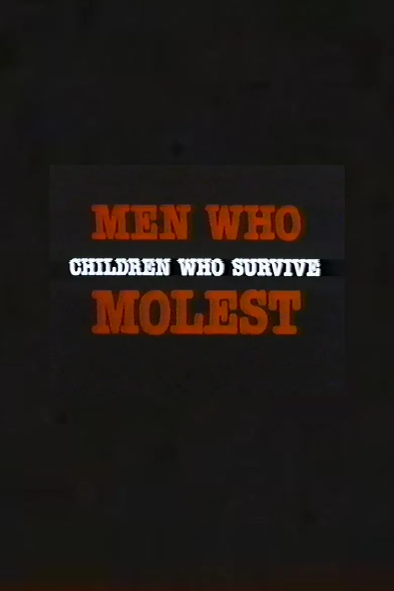 Men Who Molest: Children Who Survive poster background