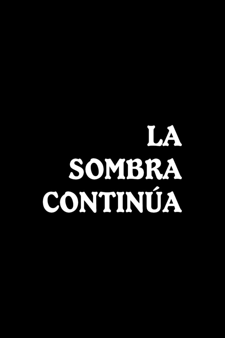 La sombra continúa poster background