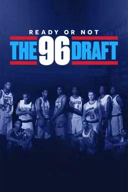 Ready or Not: The 96 NBA Draft poster background