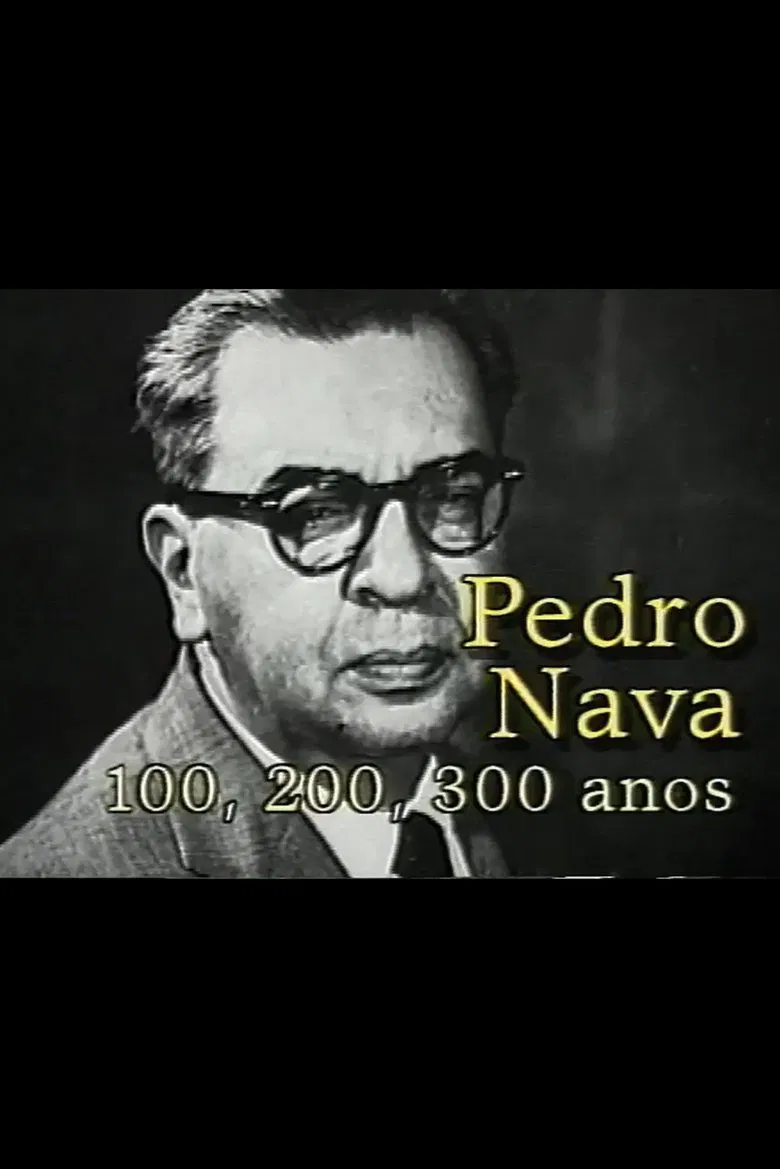 Pedro Nava: 100, 200, 300 Anos poster background