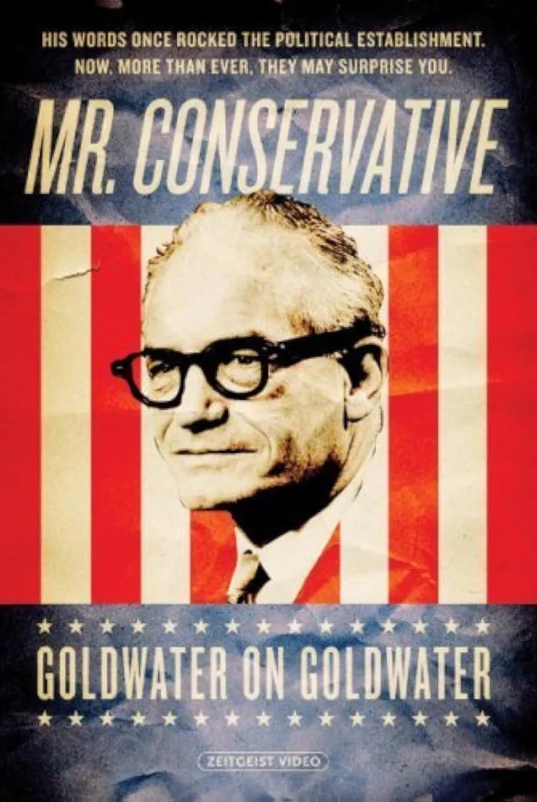 Mr. Conservative: Goldwater on Goldwater poster background