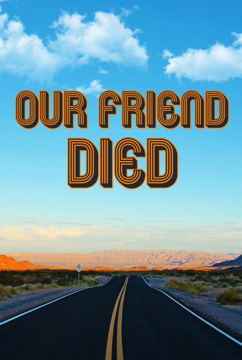 Our Friend Died poster background
