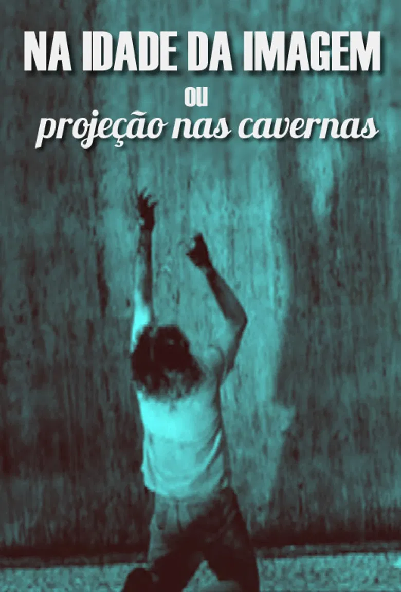Na Idade da Imagem ou Projeção nas Cavernas poster background