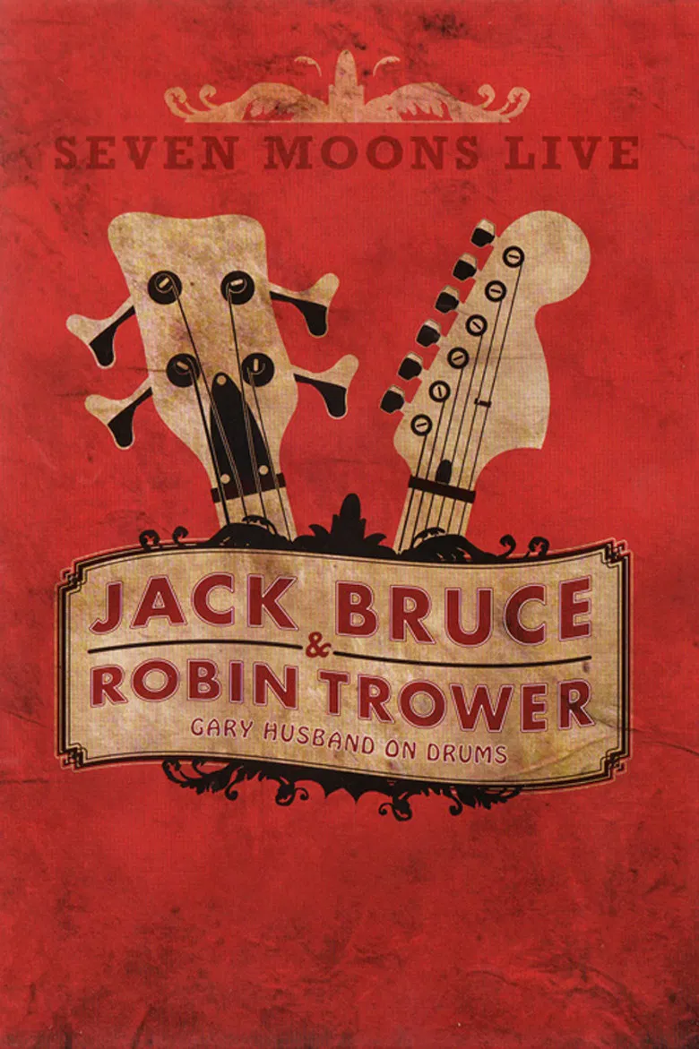 Jack Bruce & Robin Trower - Seven Moons Live 2009 poster background