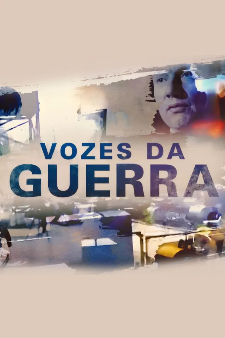 Vozes da Guerra poster background