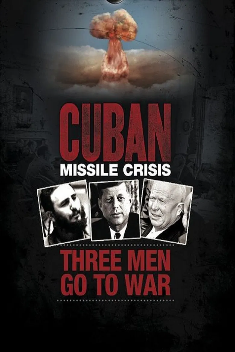 Cuban Missile Crisis: Three Men Go to War poster background
