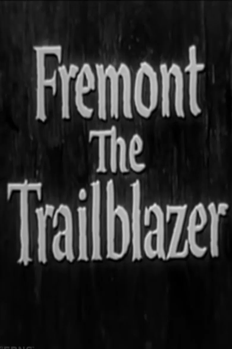 Fremont: The Trailblazer poster background