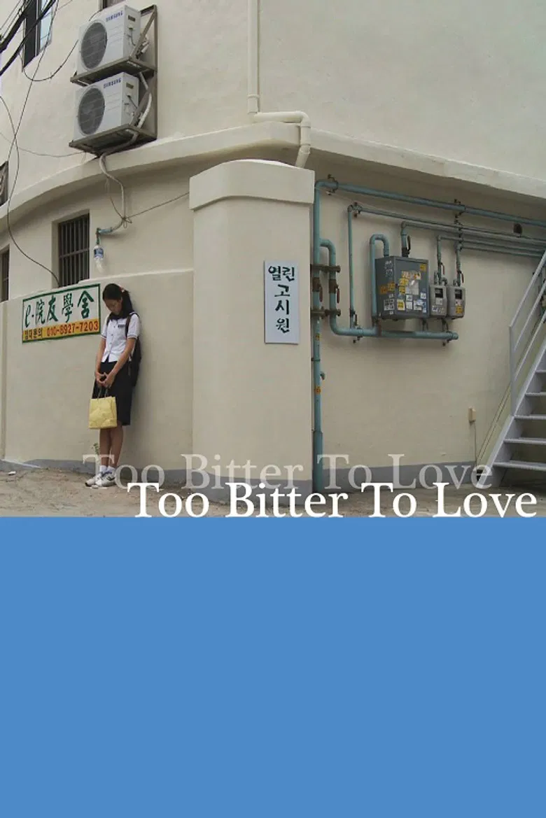 Too Bitter To Love poster background