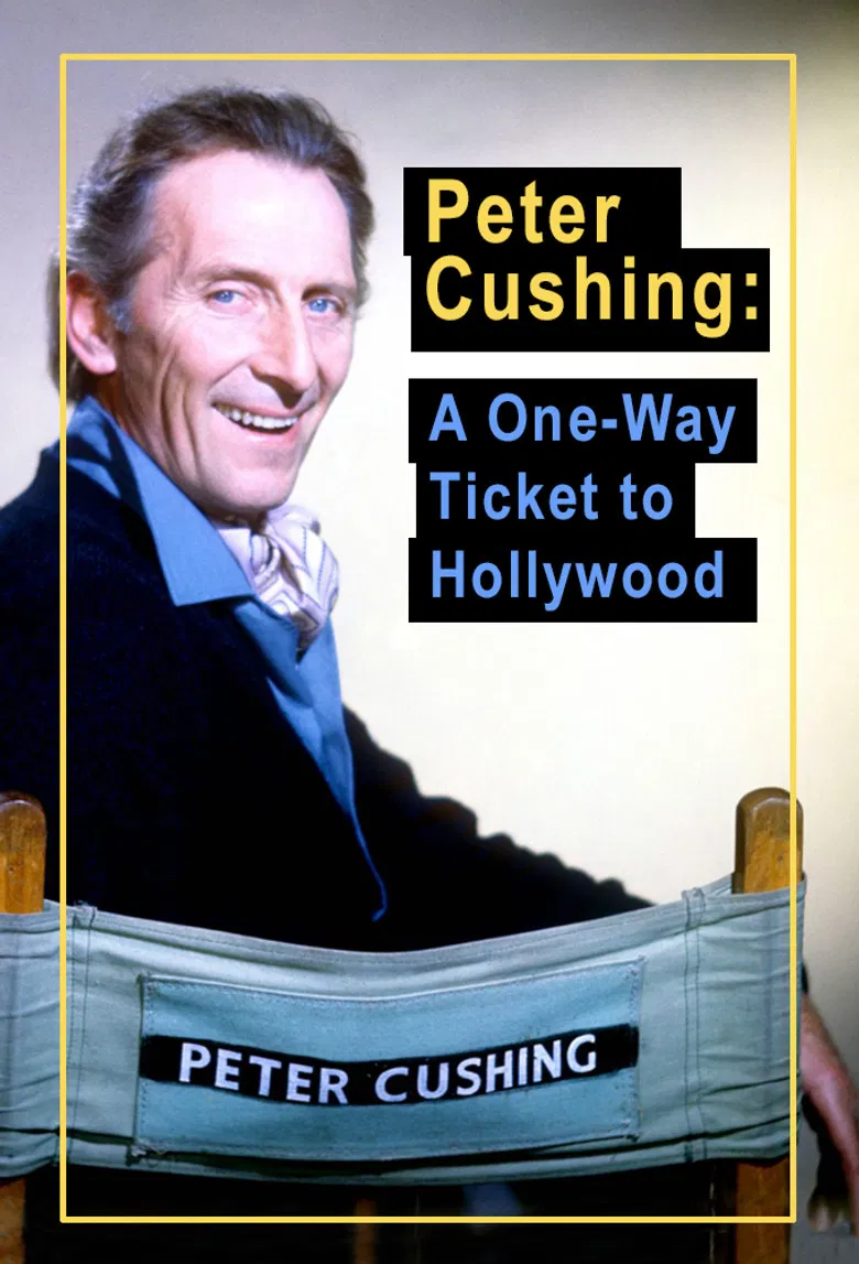 Peter Cushing: A One Way Ticket to Hollywood poster background