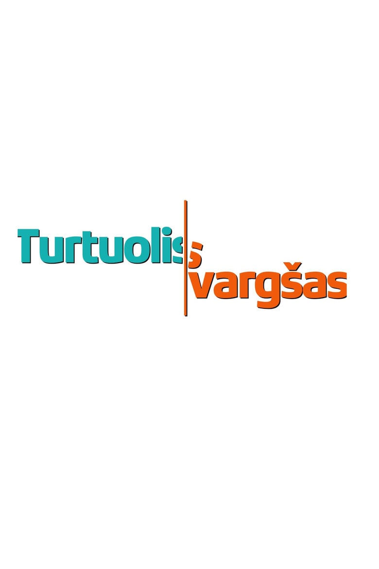 Turtuolis Vargšas poster background