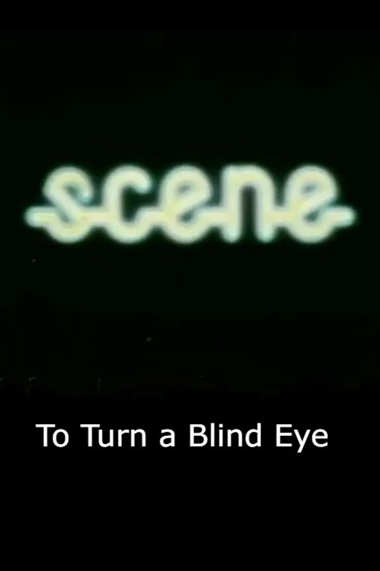 To Turn a Blind Eye poster background