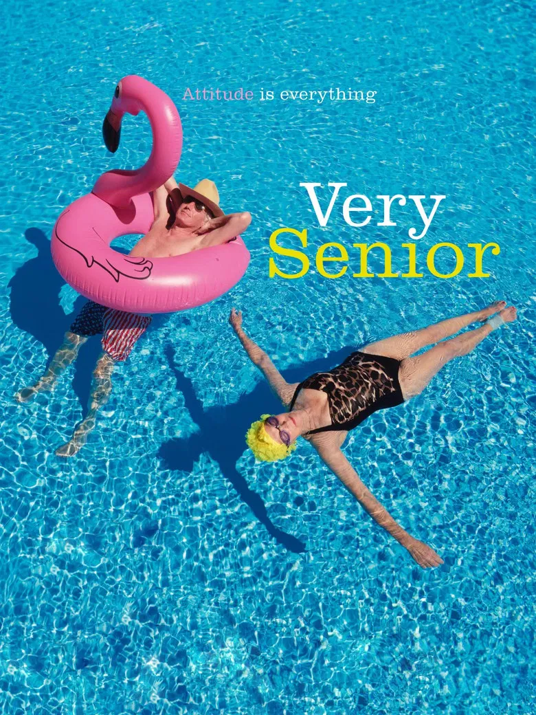 Very Senior: Attitude is Everything poster background