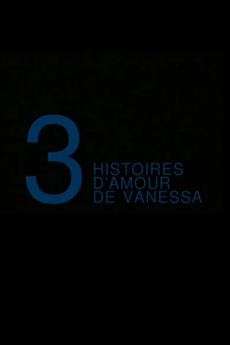 Trois Histoires d'Amour de Vanessa poster background
