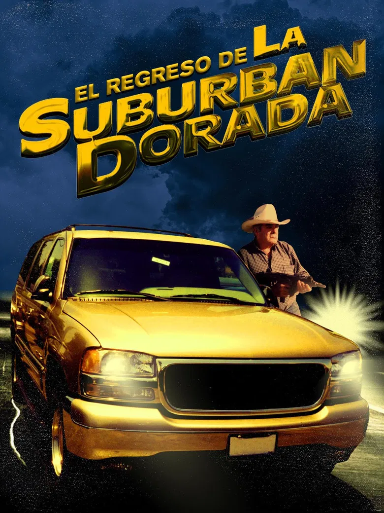 El regreso de la suburban dorada poster background