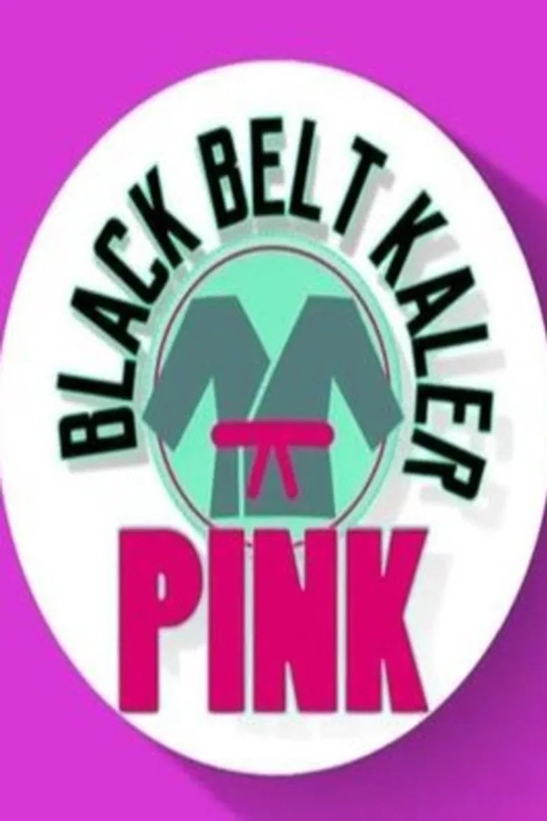 Black Belt Kaler Pink poster background
