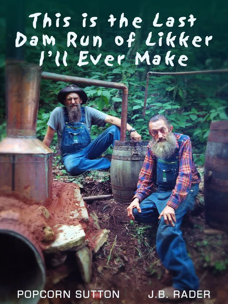 This Is the Last Dam Run of Likker I'll Ever Make poster background