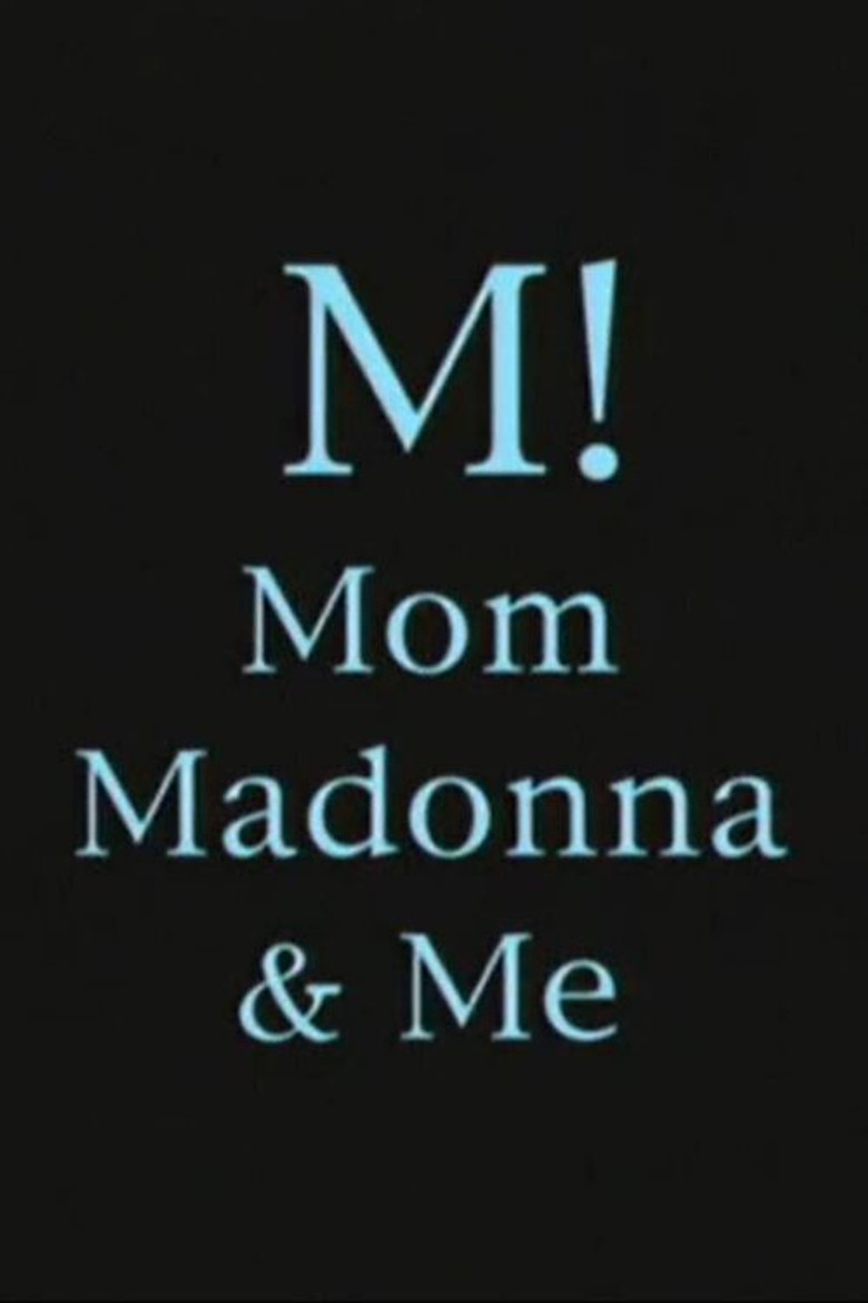 M! Mom, Madonna & Me poster background