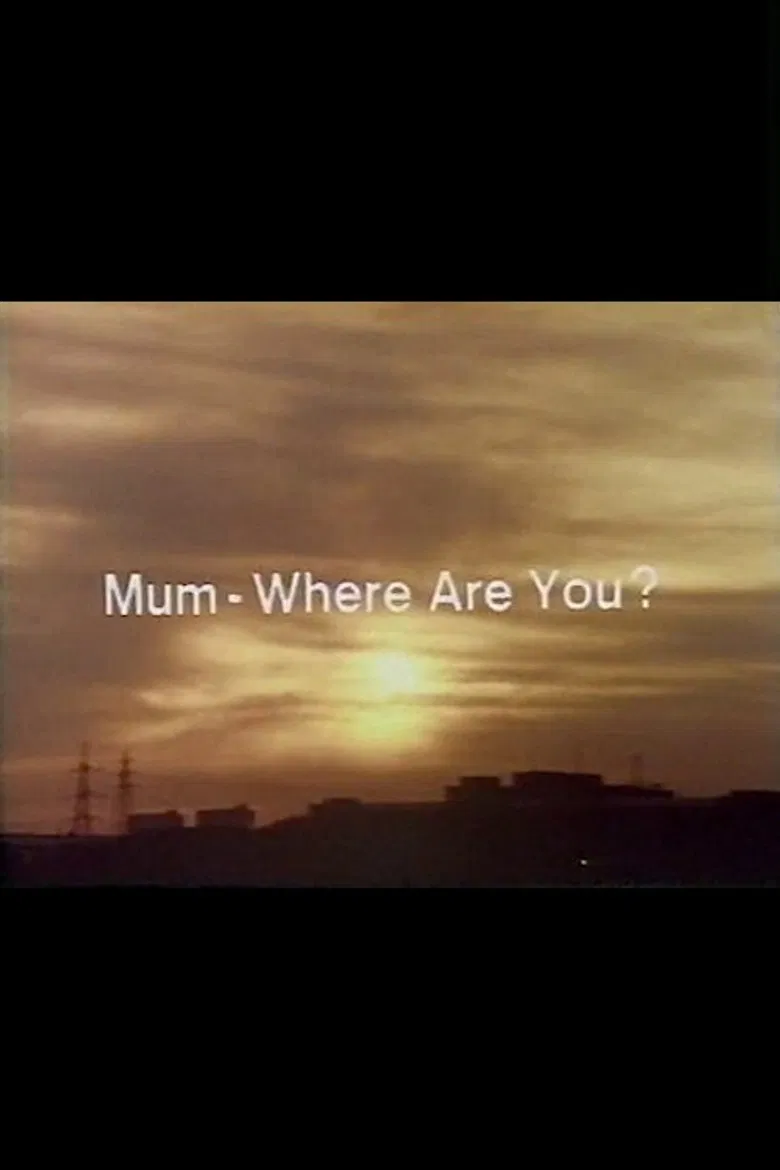 Mum, Where Are You? poster background
