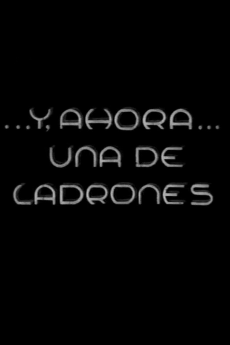 Y, ahora, una de ladrones poster background