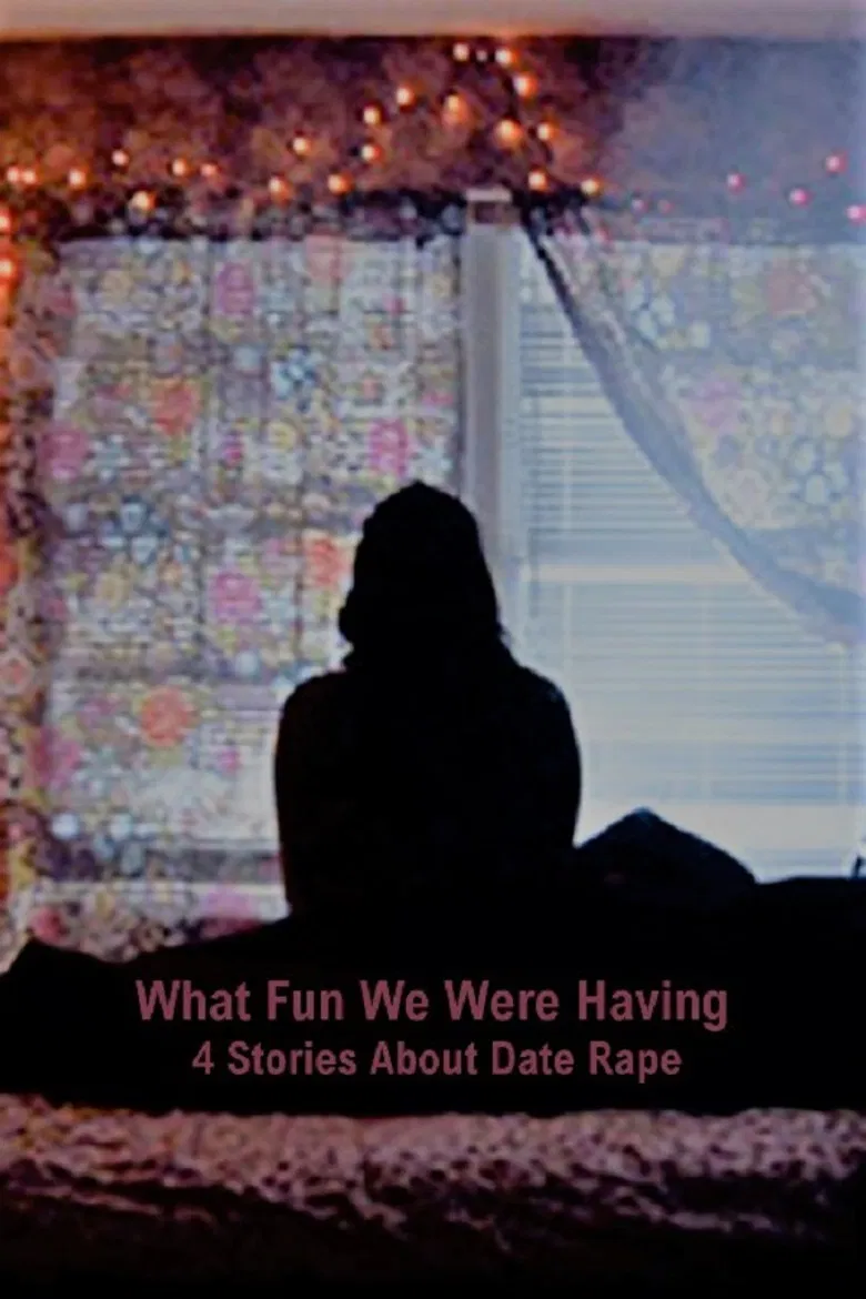 What Fun We Were Having: 4 Stories About Date Rape poster background
