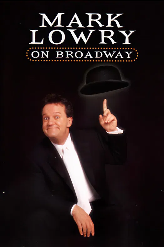 Mark Lowry: On Broadway poster background