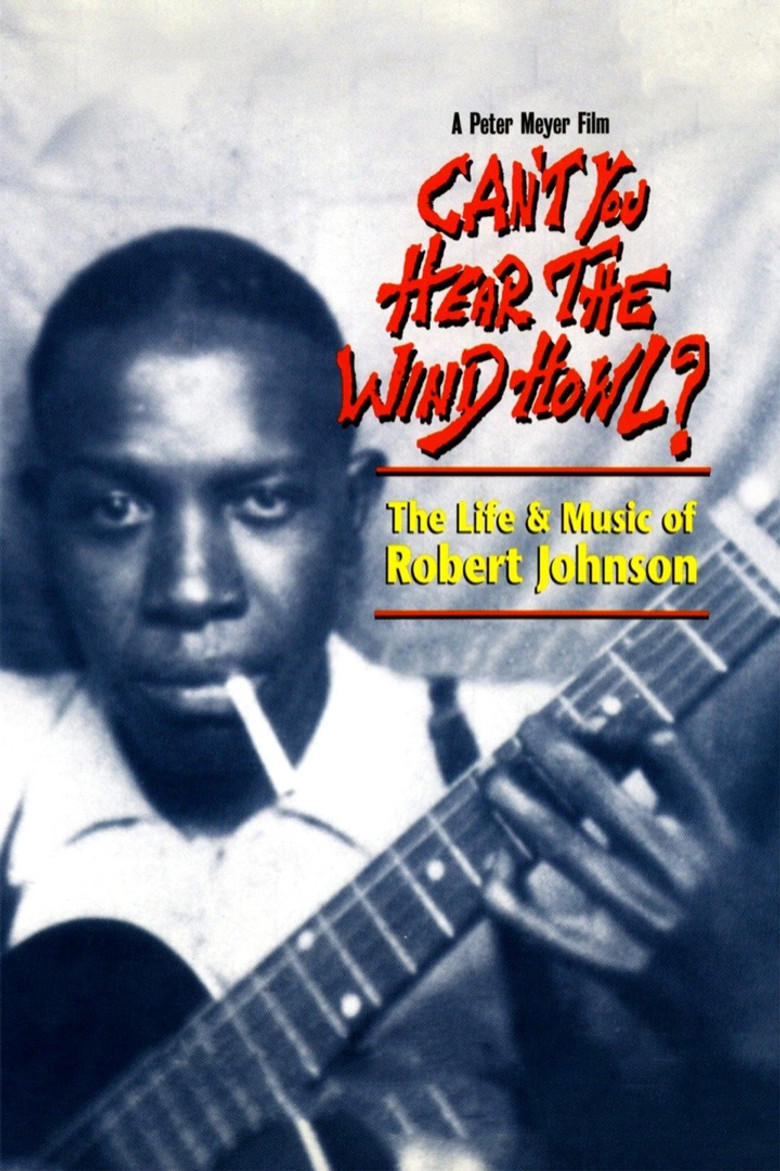 Can't You Hear the Wind Howl? The Life & Music of Robert Johnson poster background