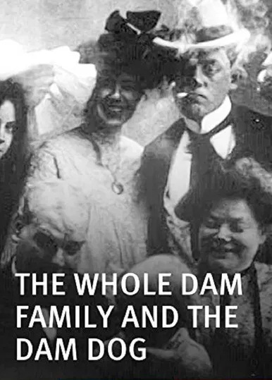 The Whole Dam Family and the Dam Dog poster background
