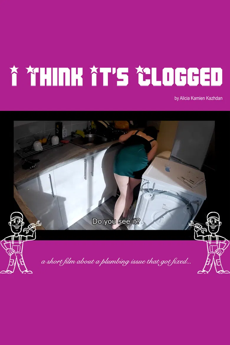 I Think It's Clogged poster background