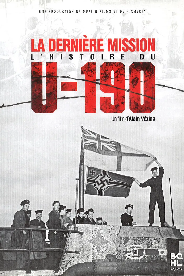 La dernière mission : l'histoire du U-190 poster background