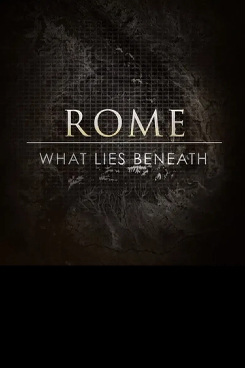 Rome: What Lies Beneath poster background