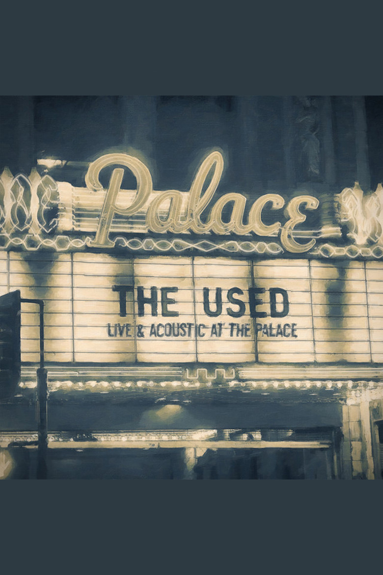 The Used: Live & Acoustic at the Palace poster background