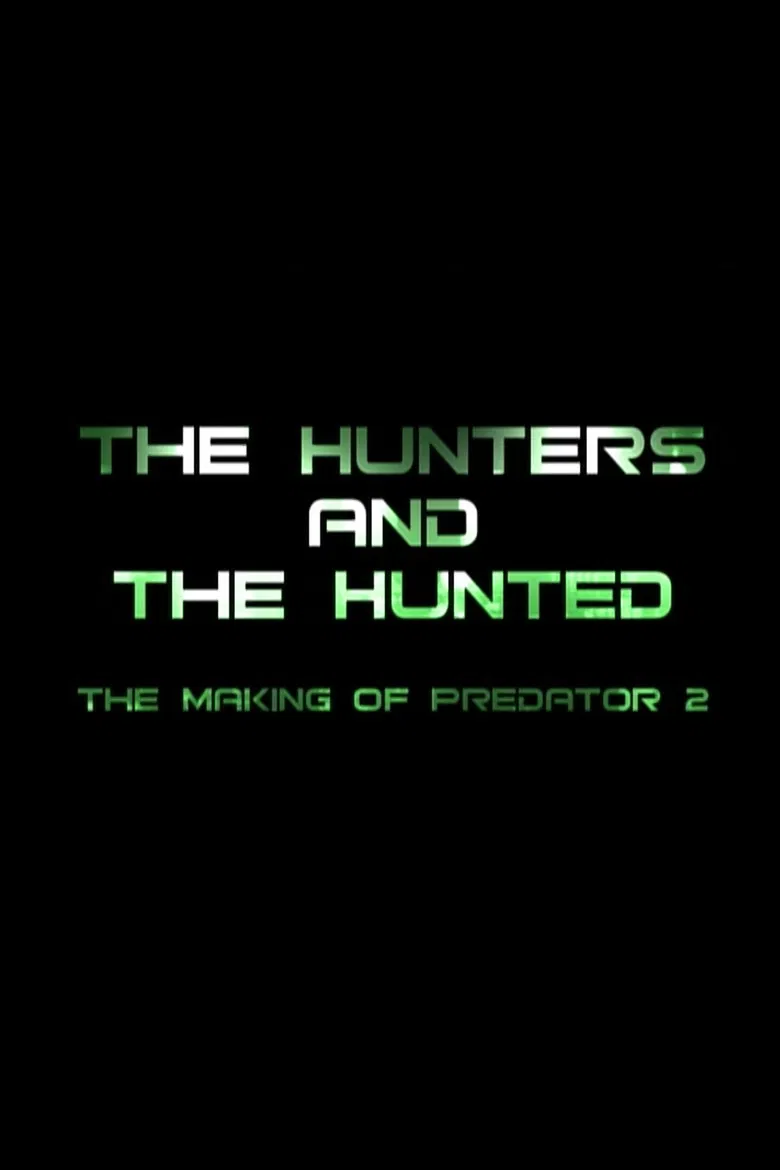 The Hunters and the Hunted: The Making of 'Predator 2' poster background