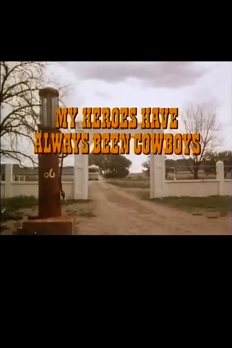 My Heroes Have Always Been Cowboys poster background