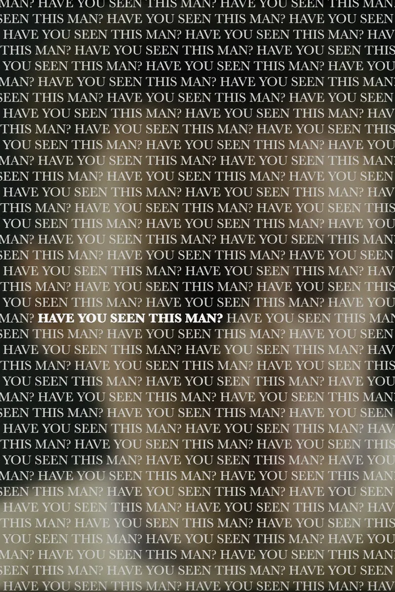 Have You Seen This Man? poster background