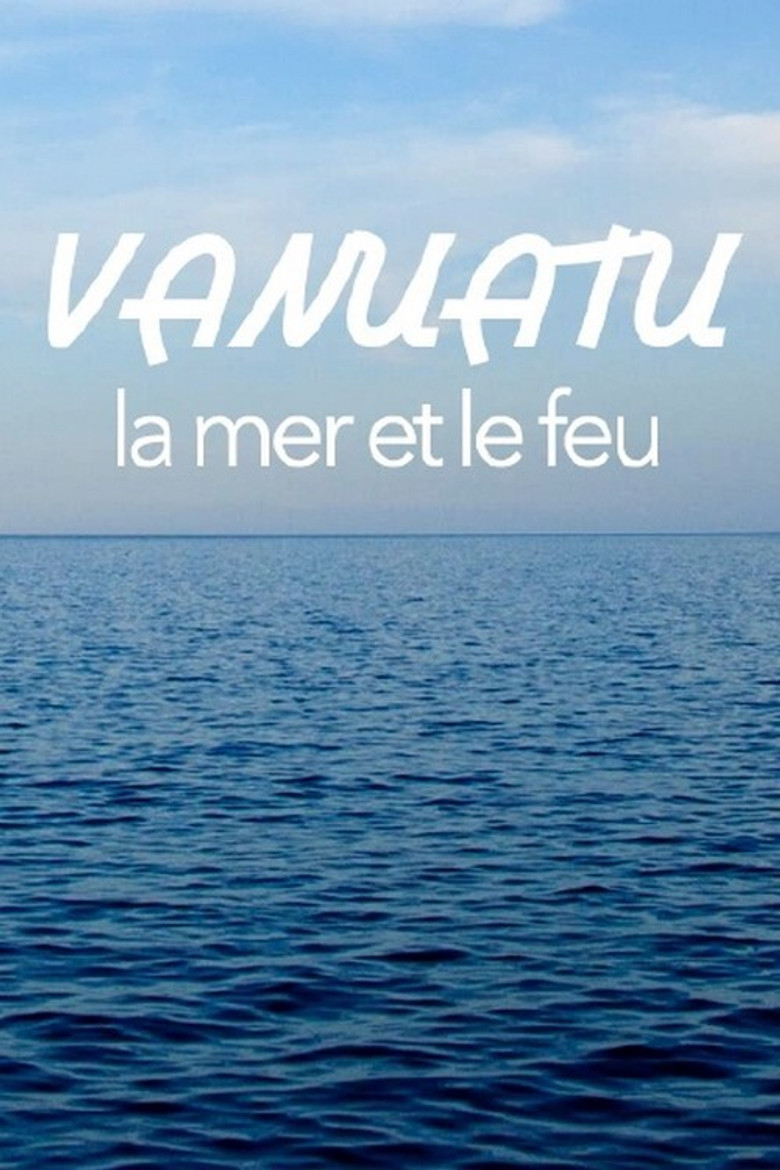Vanuatu, la mer et le feu poster background