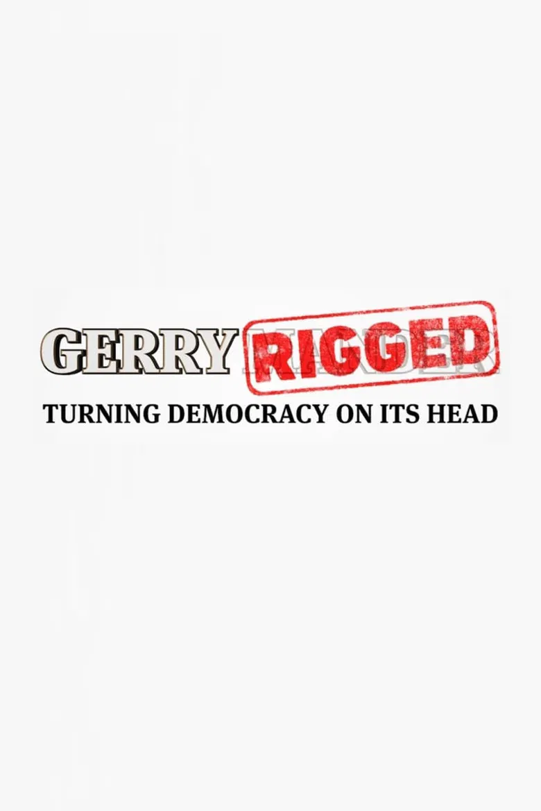 GerryRIGGED: Turning Democracy On Its Head poster background