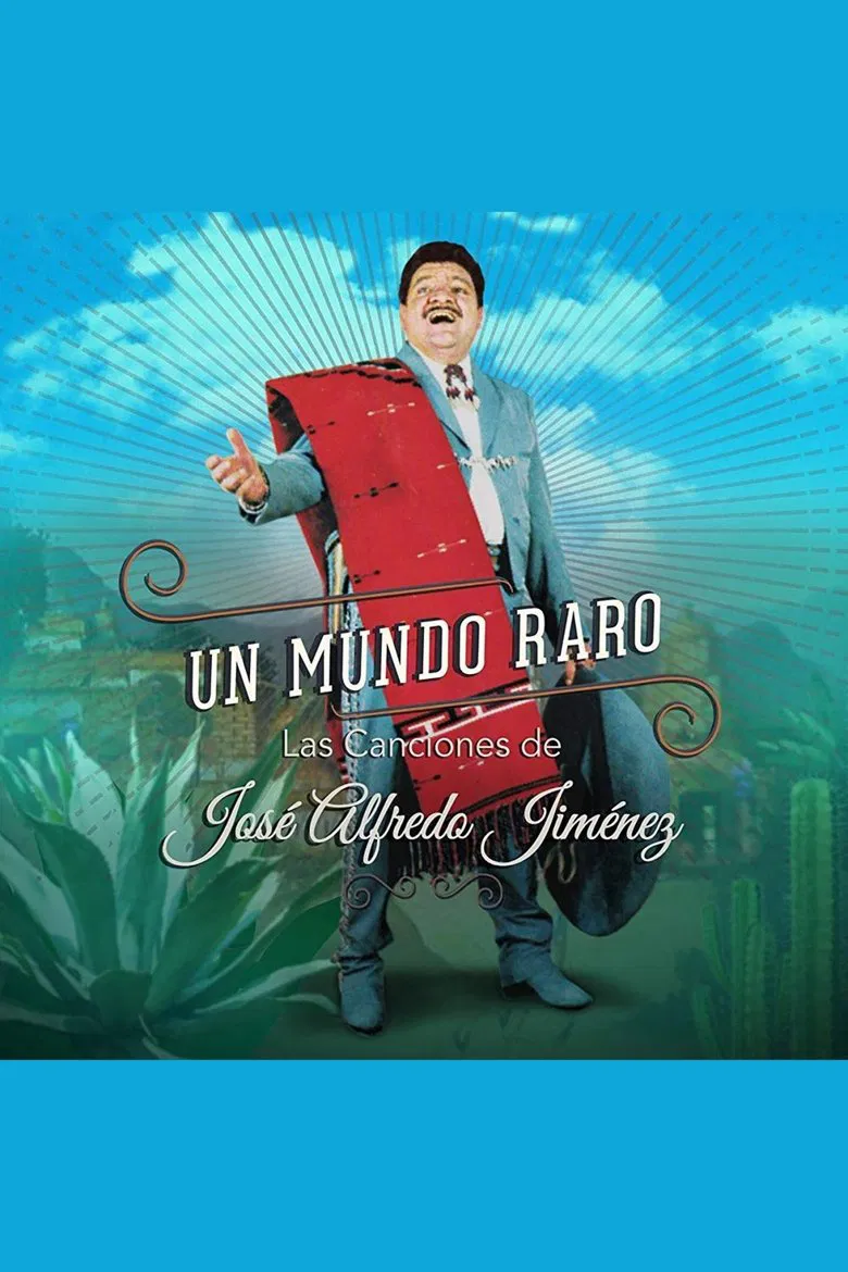A Strange World: The Songs Of Jose Alfredo Jimenez poster background