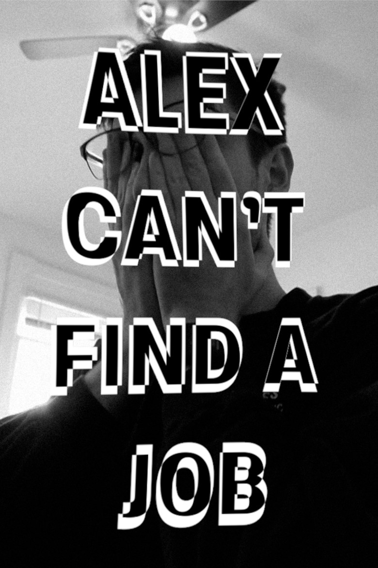 Alex Can't Find a Job poster background