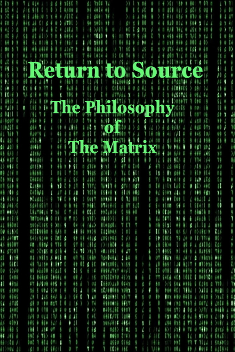 Return to Source: The Philosophy of The Matrix poster background