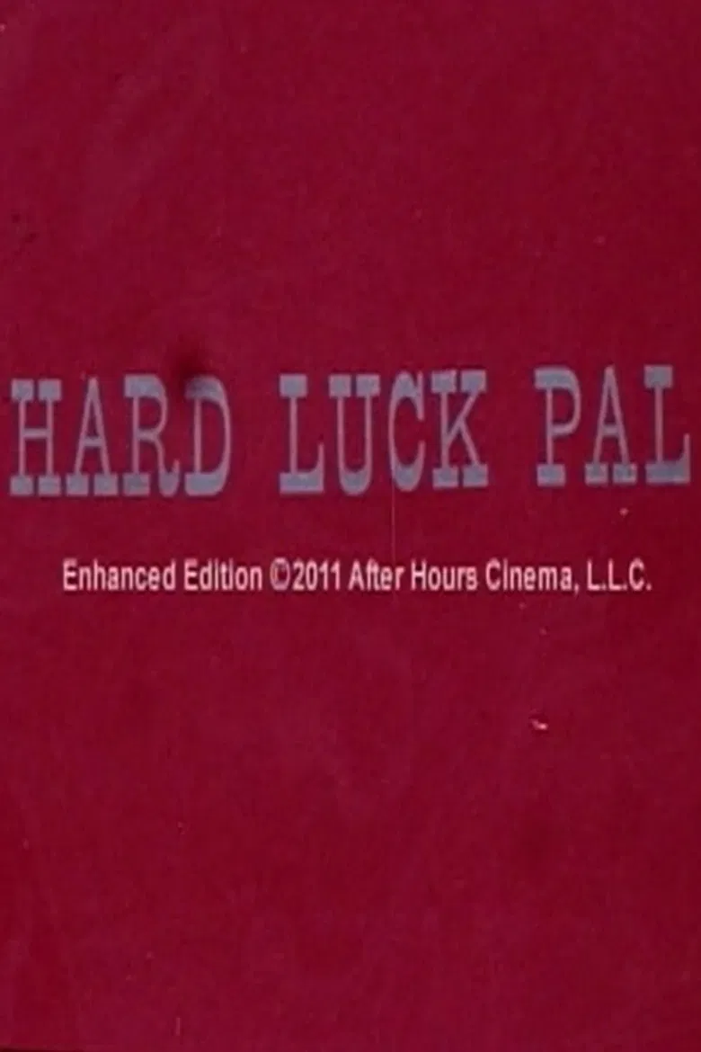 Hard Luck Pal poster background
