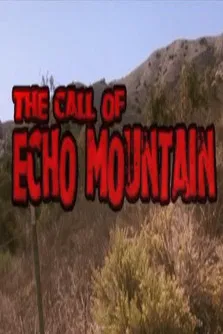 The Call of Echo Mountain poster background