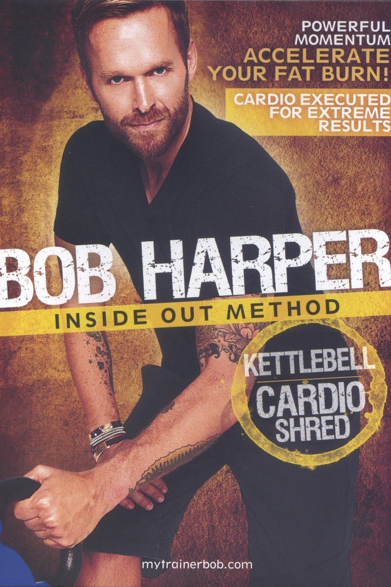 Bob Harper: Inside Out Method - Kettlebell Cardio Shred poster background