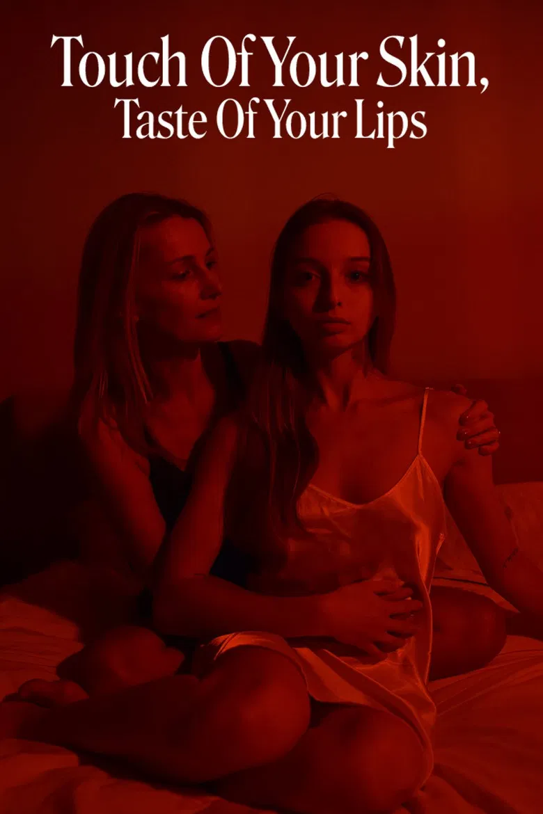 Touch Of Your Skin, Taste Of Your Lips poster background