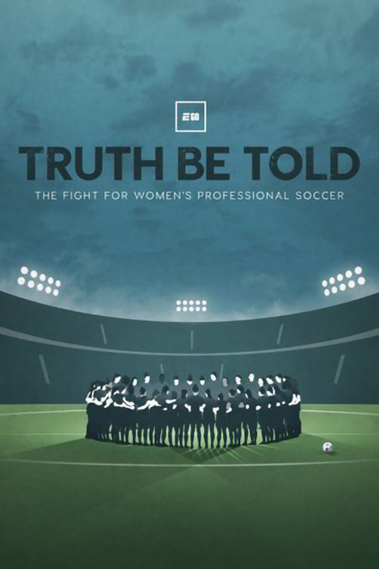 Truth Be Told: The Fight for Women's Professional Soccer poster background