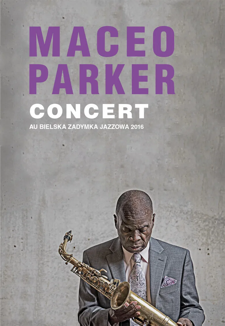 Maceo Parker - Bielska Zadymka Jazzowa 2016 poster background