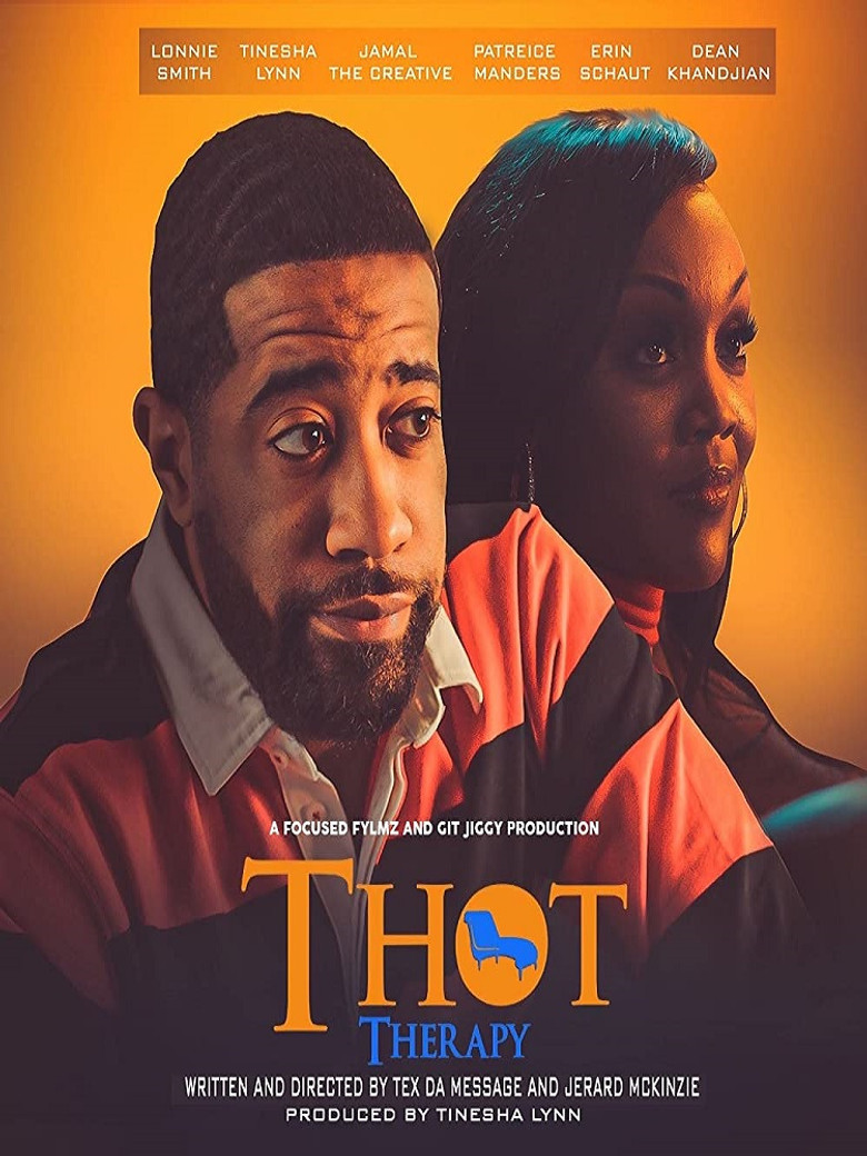 T.H.O.T. Therapy: A Focused Fylmz and Git Jiggy Production poster background