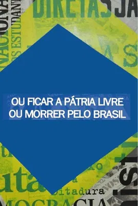 Ou Ficar a Pátria Livre ou Morrer Pelo Brasil poster background