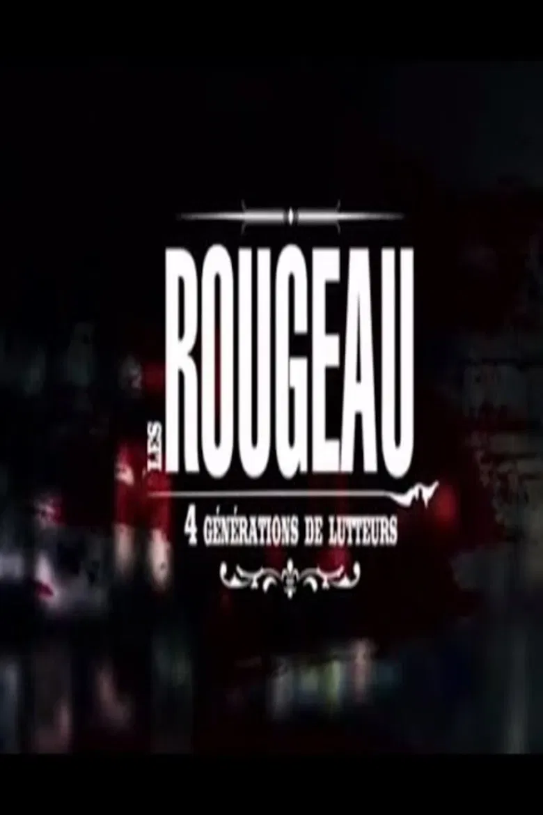 Les Rougeau, 4 générations de lutteurs poster background