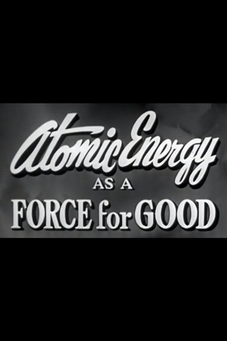 Atomic Energy as a Force for Good poster background